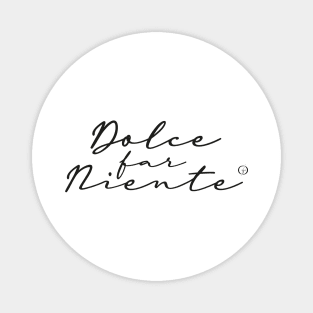 Dolce Far Niente #3 - Slow Vacation Magnet